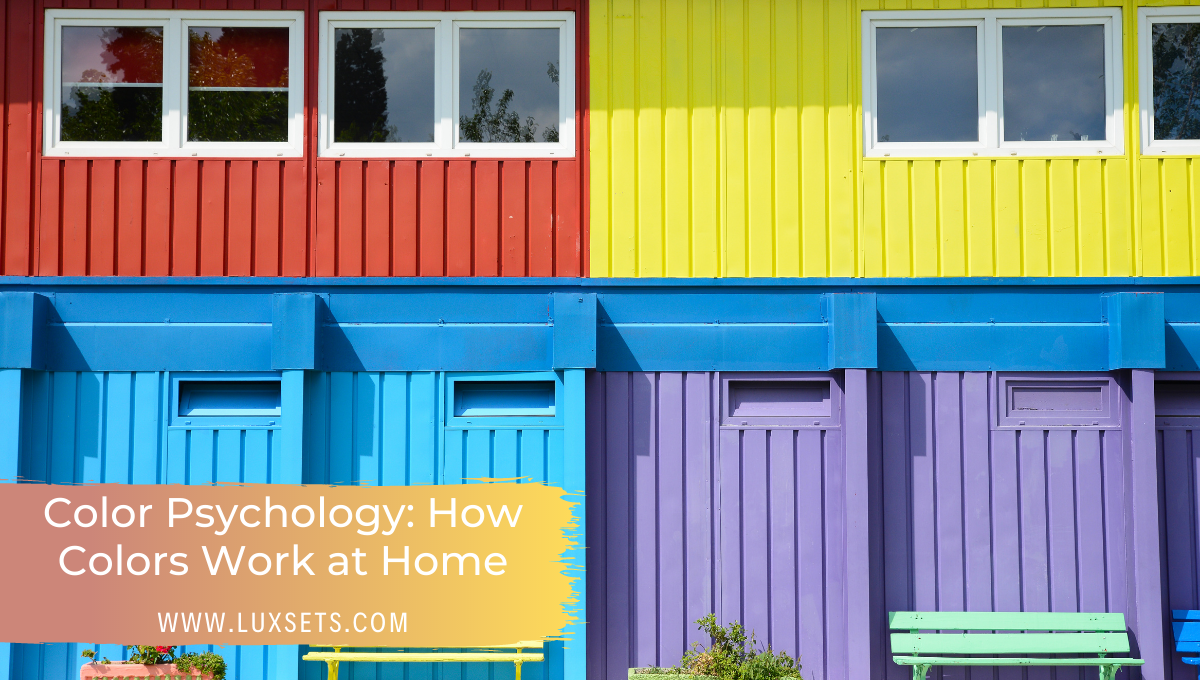 Color Psychology: How Colors Work at Home
